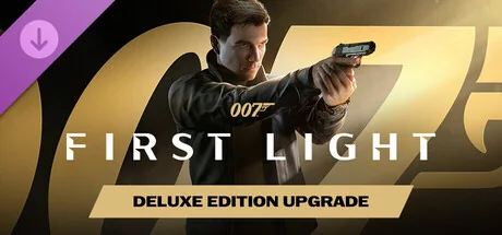 Official 007 First Light Deluxe Edition Upgrade banner showing the young Bond and gold DLC branding